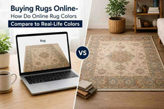 Buying Rugs Online- How Do Online Rug Colors Compare to Real-Life Colors